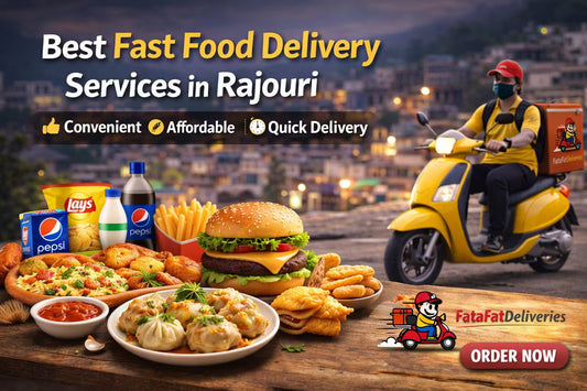 Best Fast Food Delivery Services in Rajouri (2026 Guide)